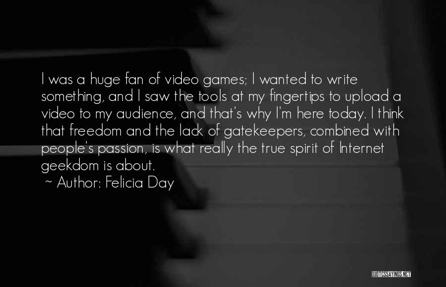 Freedom Of Spirit Quotes By Felicia Day