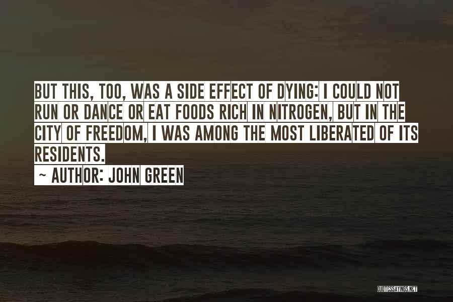 Freedom Of The City Quotes By John Green