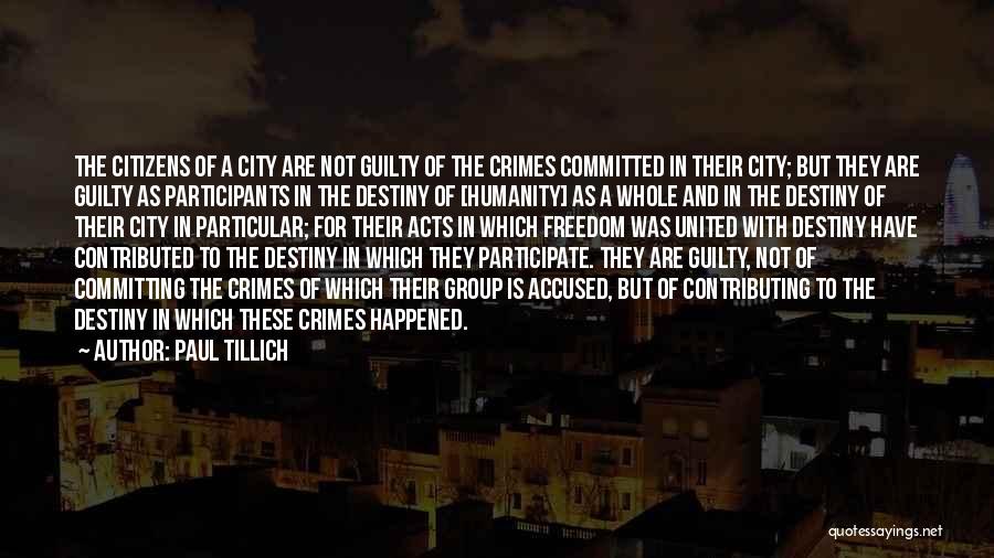 Freedom Of The City Quotes By Paul Tillich