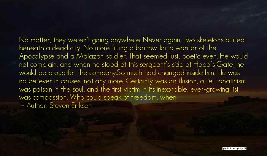 Freedom Of The City Quotes By Steven Erikson