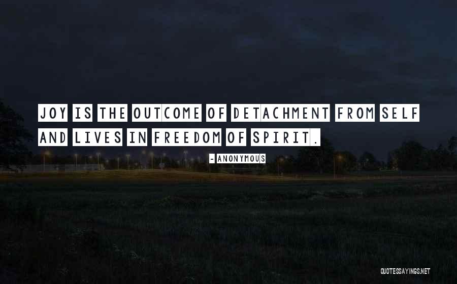 Freedom Of The Spirit Quotes By Anonymous