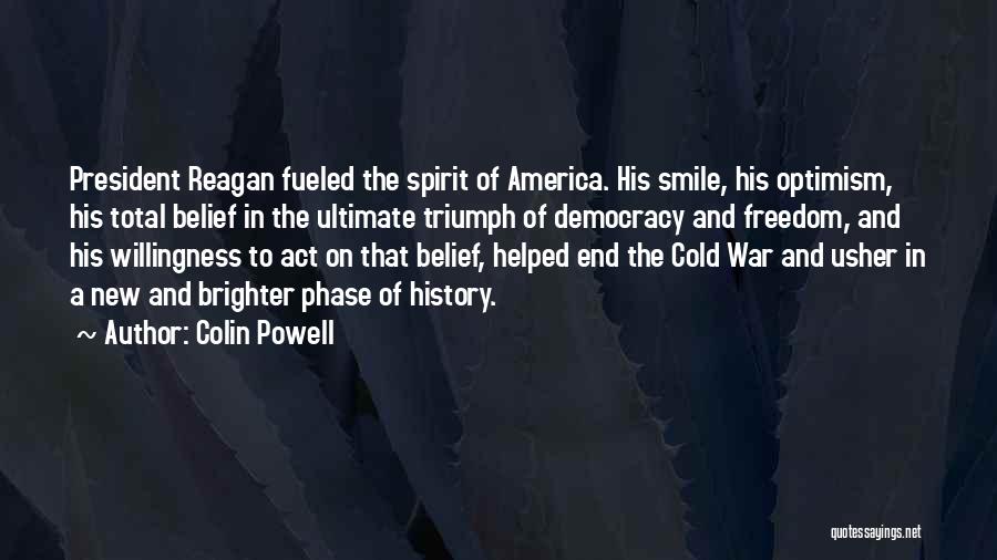 Freedom Of The Spirit Quotes By Colin Powell