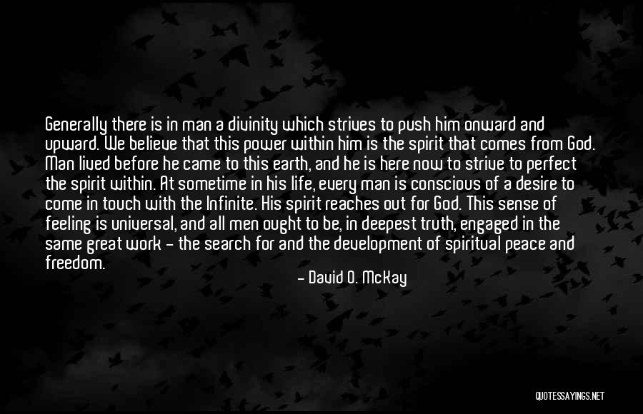 Freedom Of The Spirit Quotes By David O. McKay