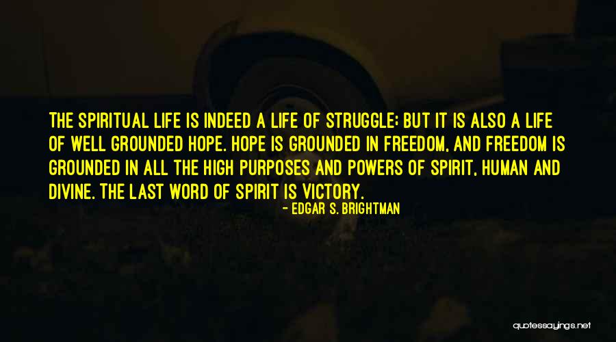 Freedom Of The Spirit Quotes By Edgar S. Brightman