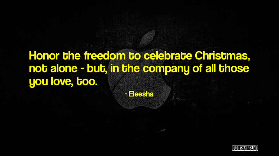 Freedom Of The Spirit Quotes By Eleesha