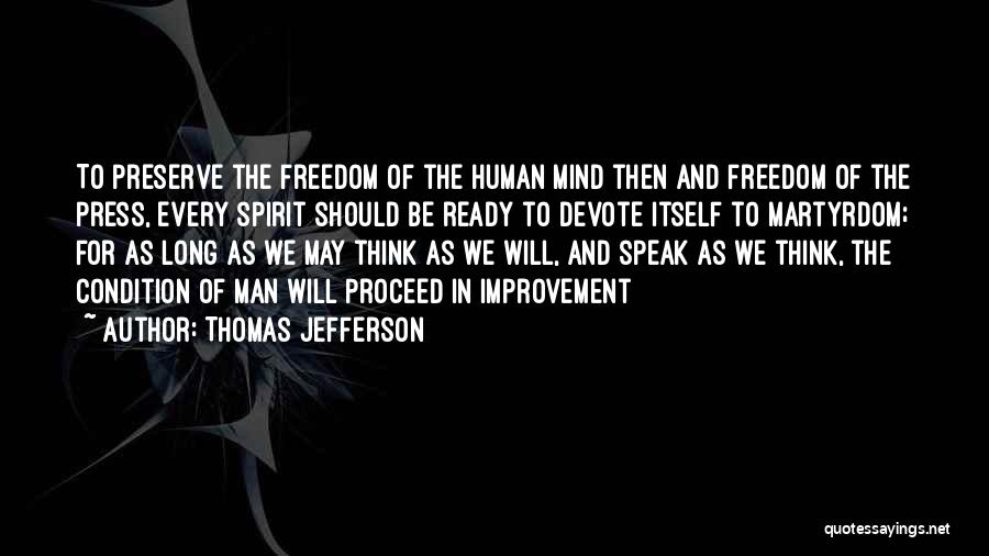 Freedom Of The Spirit Quotes By Thomas Jefferson