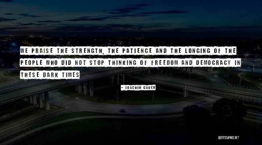 Freedom Of Thinking Quotes By Joachim Gauck Freedom Of Thinking Quotes By Joachim Gauck