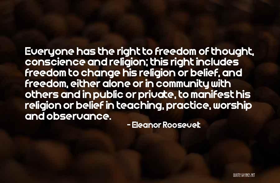 Freedom Of Thought Conscience And Religion Quotes By Eleanor Roosevelt Freedom Of Thought Conscience And Religion Quotes By Eleanor Roosevelt
