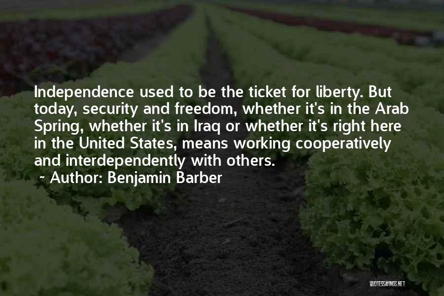 Freedom Over Security Quotes By Benjamin Barber