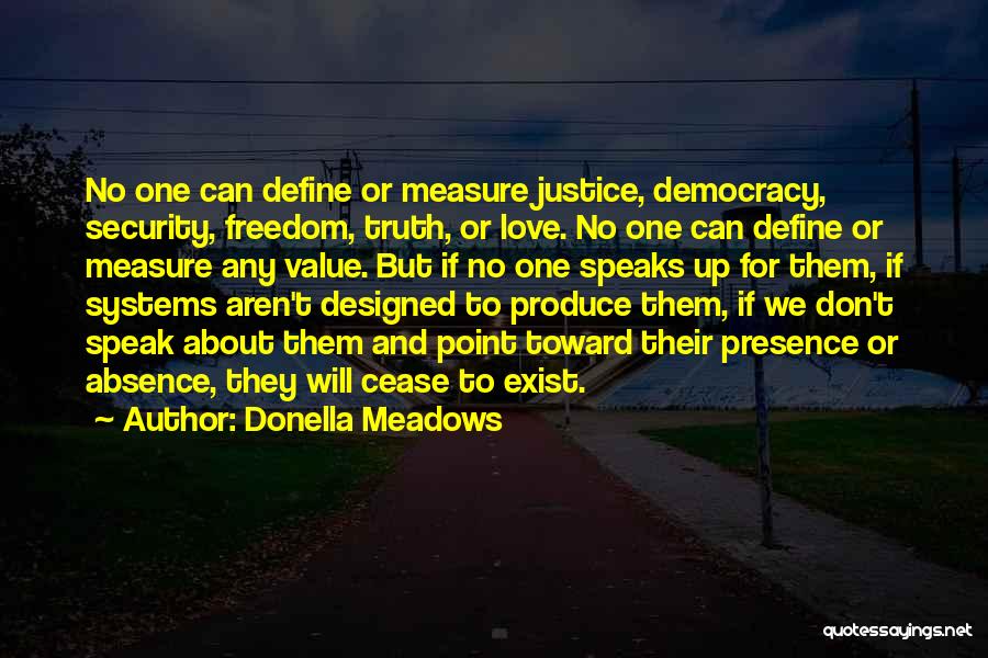Freedom Over Security Quotes By Donella Meadows