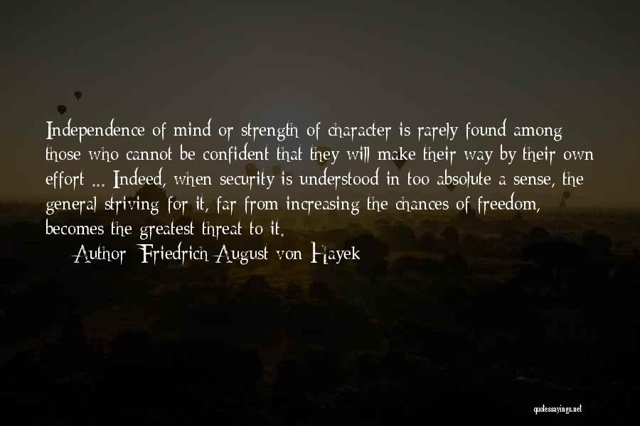 Freedom Over Security Quotes By Friedrich August Von Hayek