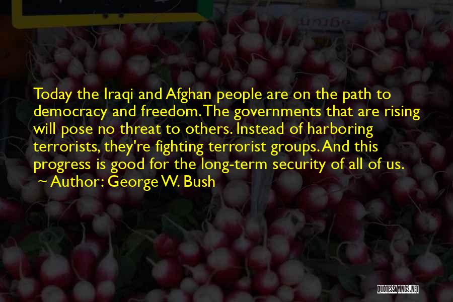 Freedom Over Security Quotes By George W. Bush
