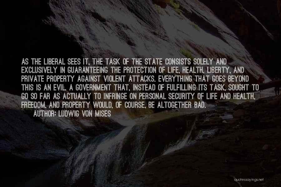 Freedom Over Security Quotes By Ludwig Von Mises