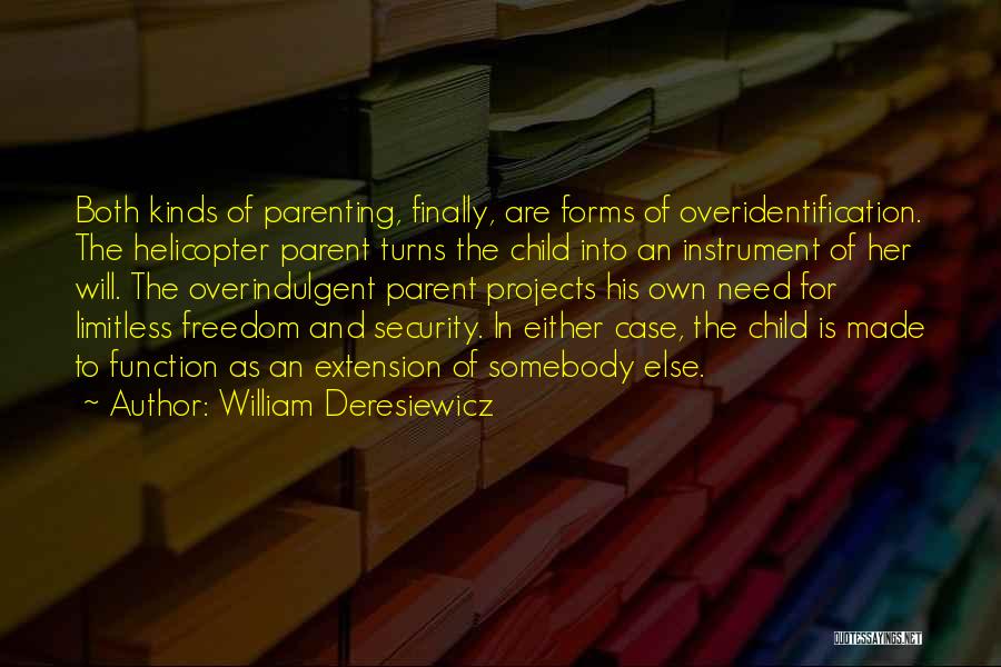 Freedom Over Security Quotes By William Deresiewicz