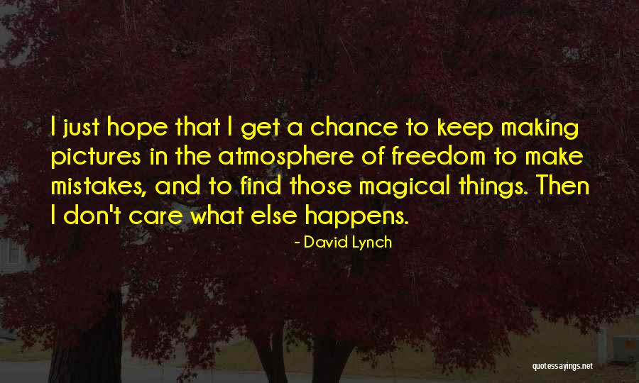 Freedom Pictures And Quotes By David Lynch