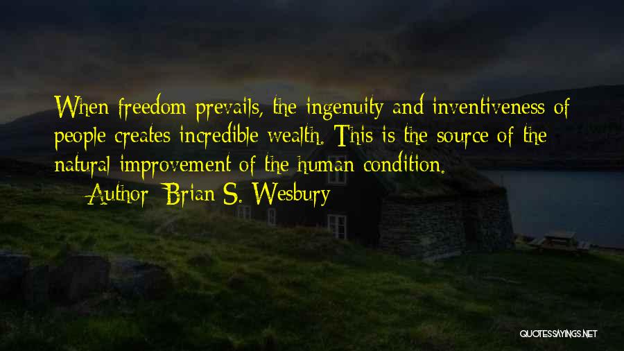 Freedom Prevails Quotes By Brian S. Wesbury