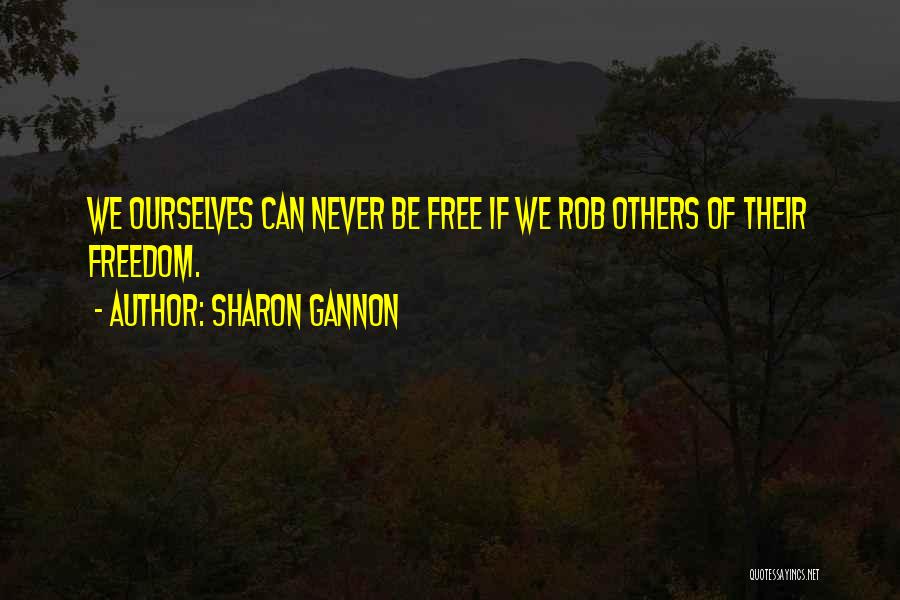 Freedom Quotes By Sharon Gannon
