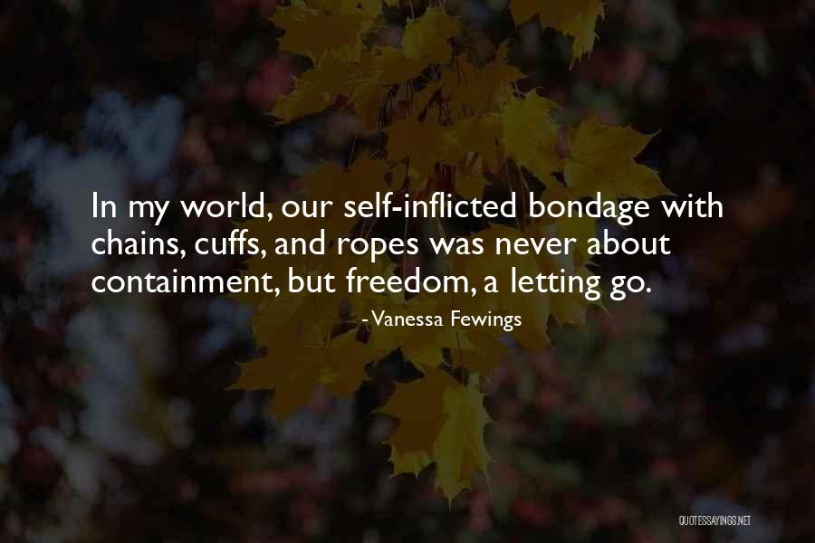 Freedom Quotes By Vanessa Fewings