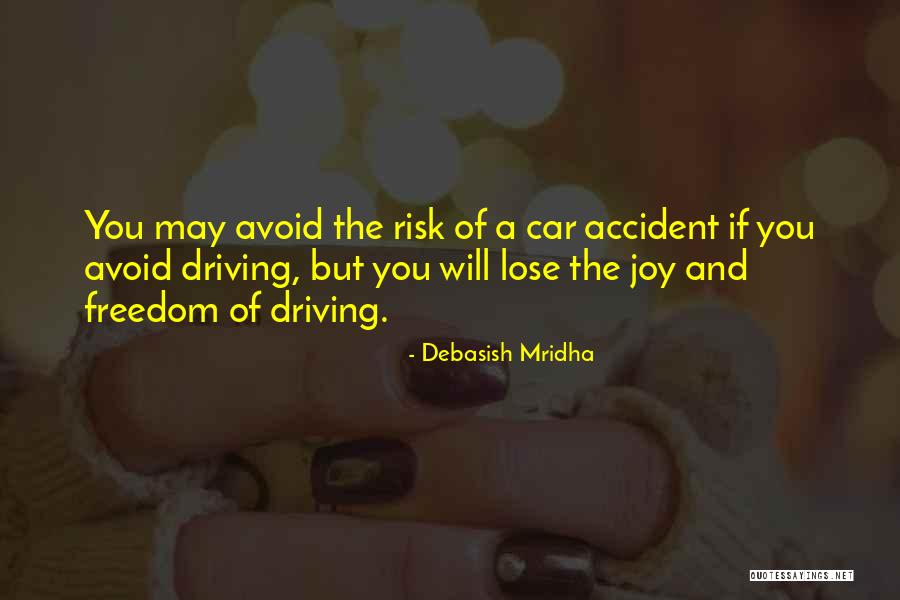 Freedom Quotes Quotes By Debasish Mridha Freedom Quotes Quotes By Debasish Mridha