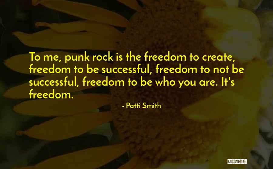 Freedom Quotes Quotes By Patti Smith Freedom Quotes Quotes By Patti Smith
