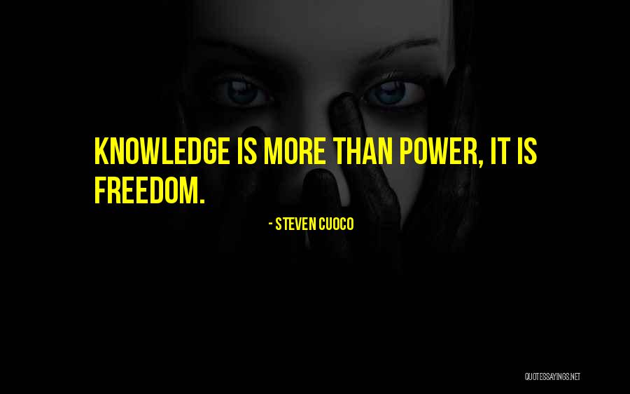 Freedom Quotes Quotes By Steven Cuoco