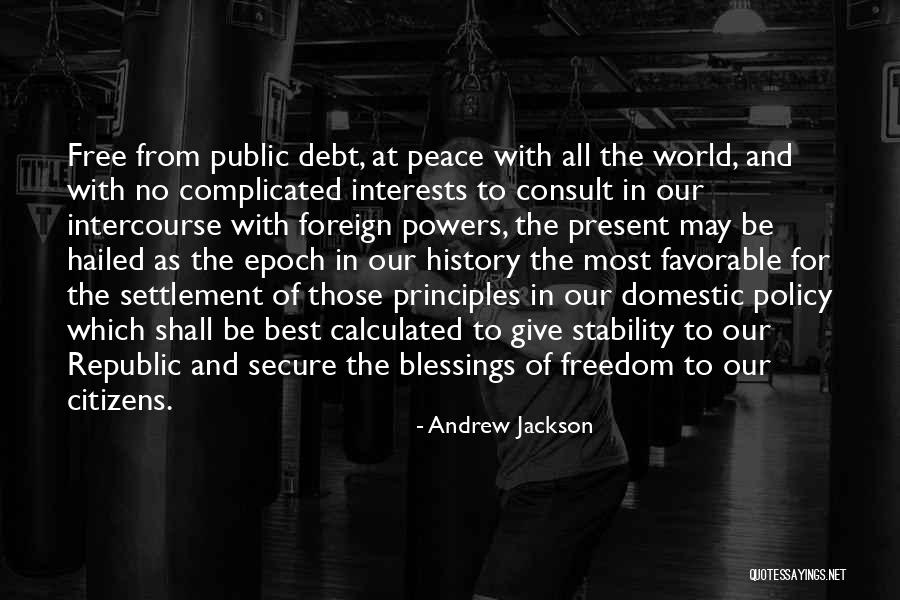 Freedom Republic Quotes By Andrew Jackson Freedom Republic Quotes By Andrew Jackson