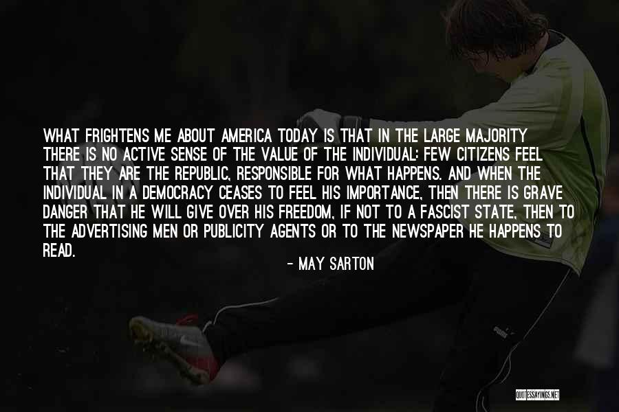 Freedom Republic Quotes By May Sarton Freedom Republic Quotes By May Sarton