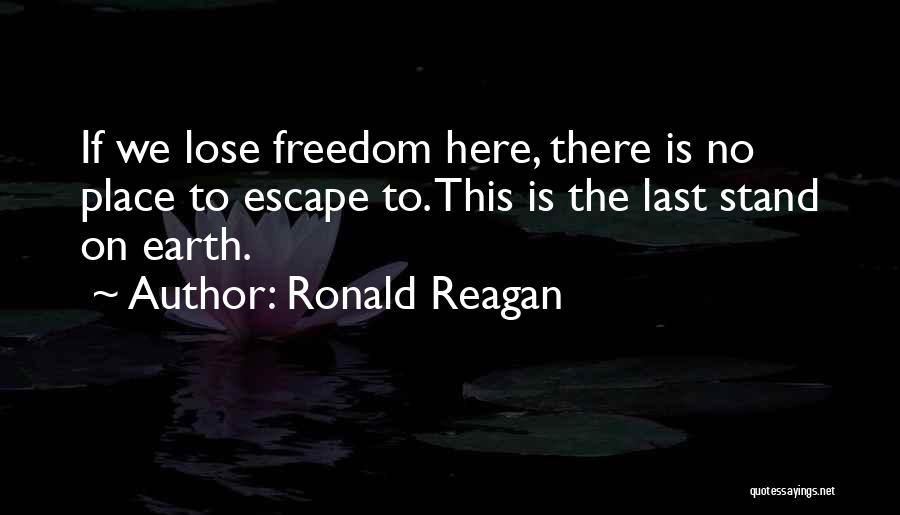 Freedom Ronald Reagan Quotes By Ronald Reagan