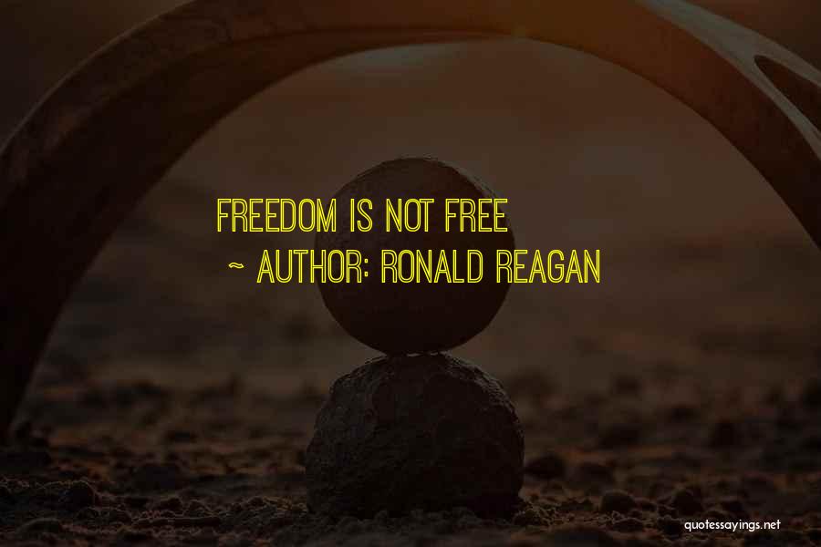 Freedom Ronald Reagan Quotes By Ronald Reagan