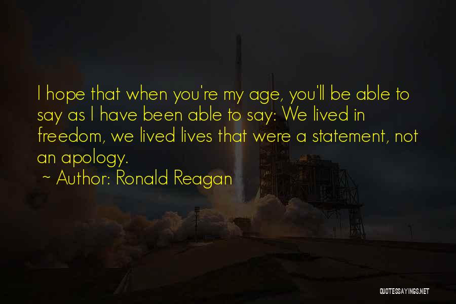 Freedom Ronald Reagan Quotes By Ronald Reagan