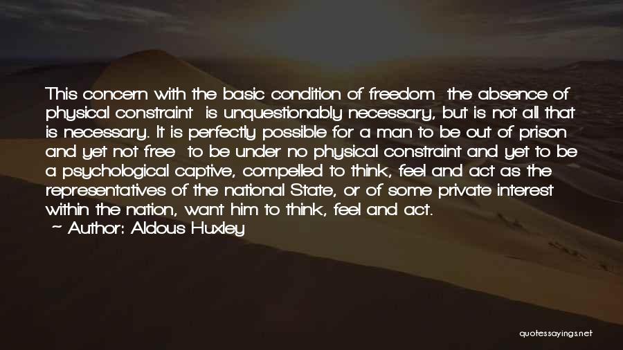 Freedom State Of Mind Quotes By Aldous Huxley