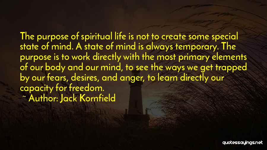 Freedom State Of Mind Quotes By Jack Kornfield