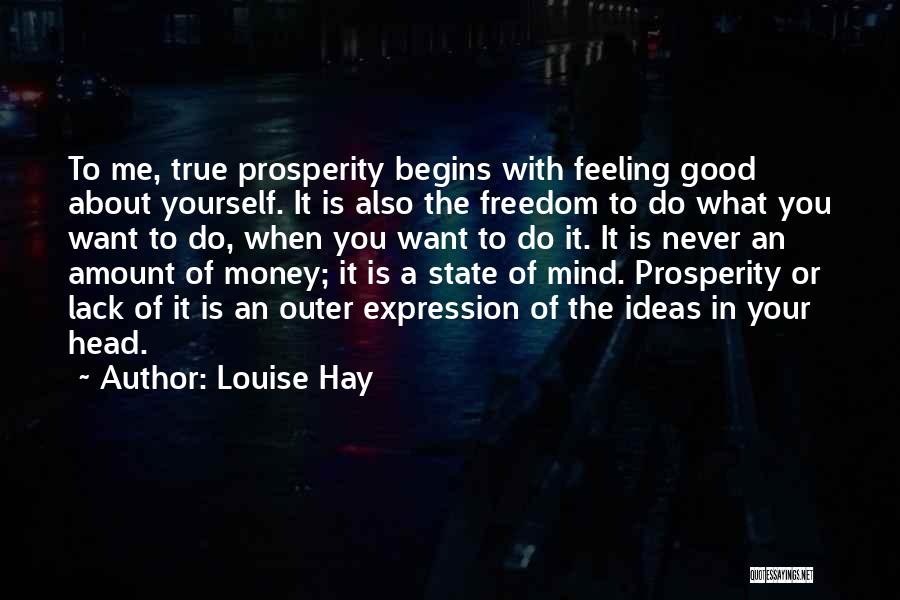 Freedom State Of Mind Quotes By Louise Hay