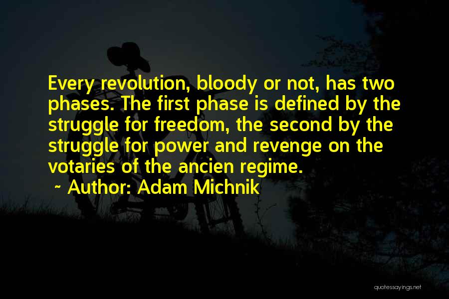 Freedom Struggle Quotes By Adam Michnik