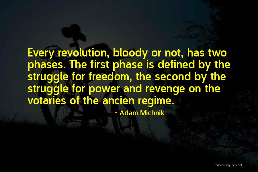 Freedom Struggle Quotes By Adam Michnik Freedom Struggle Quotes By Adam Michnik