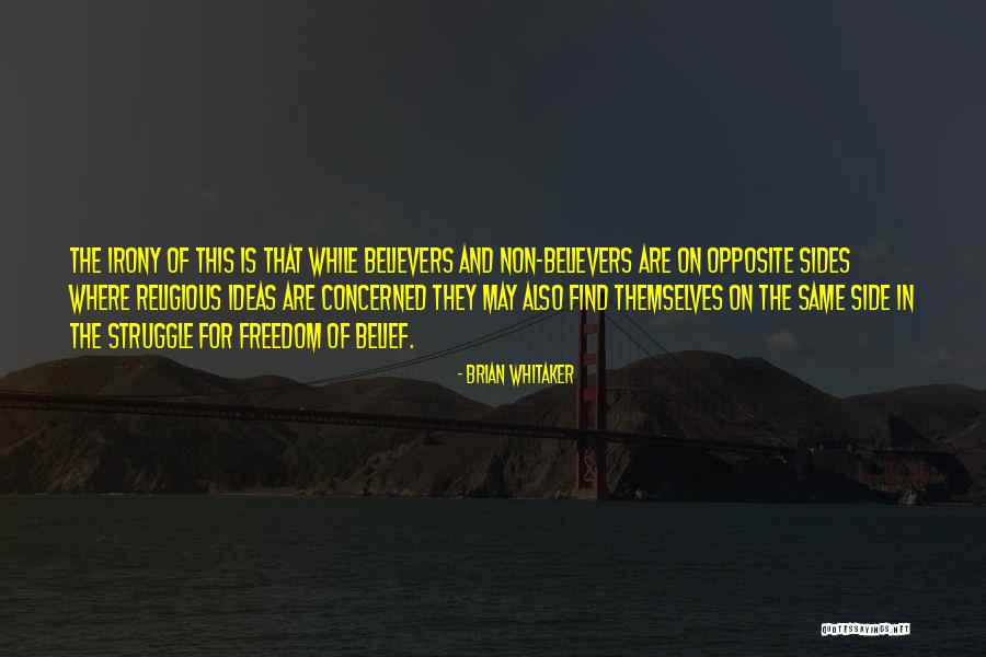 Freedom Struggle Quotes By Brian Whitaker Freedom Struggle Quotes By Brian Whitaker