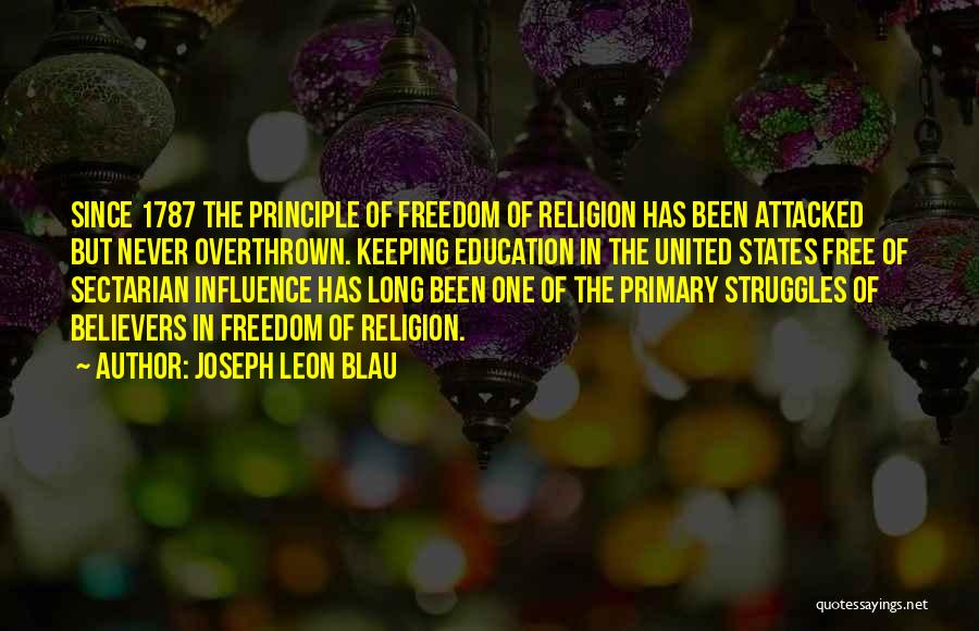 Freedom Struggle Quotes By Joseph Leon Blau