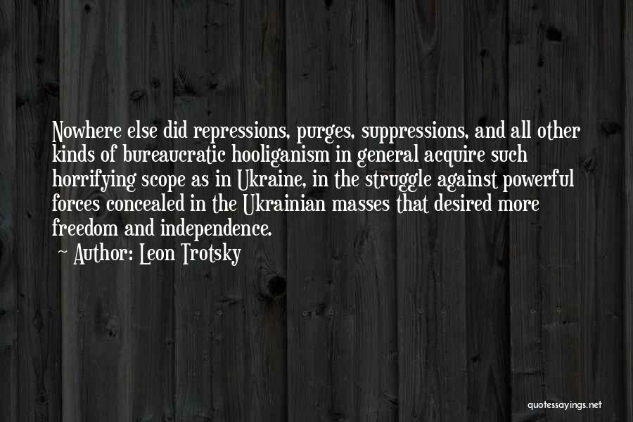 Freedom Struggle Quotes By Leon Trotsky