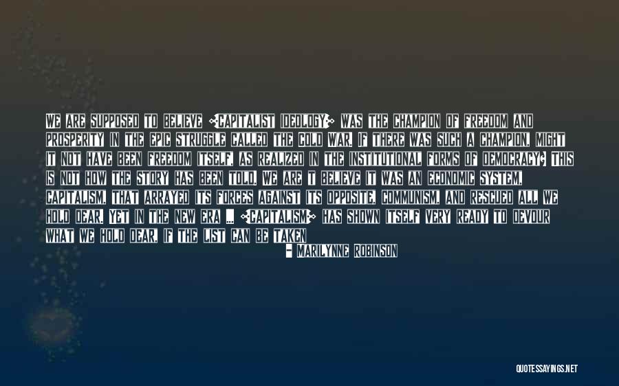 Freedom Struggle Quotes By Marilynne Robinson Freedom Struggle Quotes By Marilynne Robinson