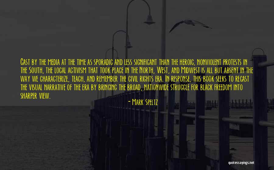 Freedom Struggle Quotes By Mark Speltz Freedom Struggle Quotes By Mark Speltz