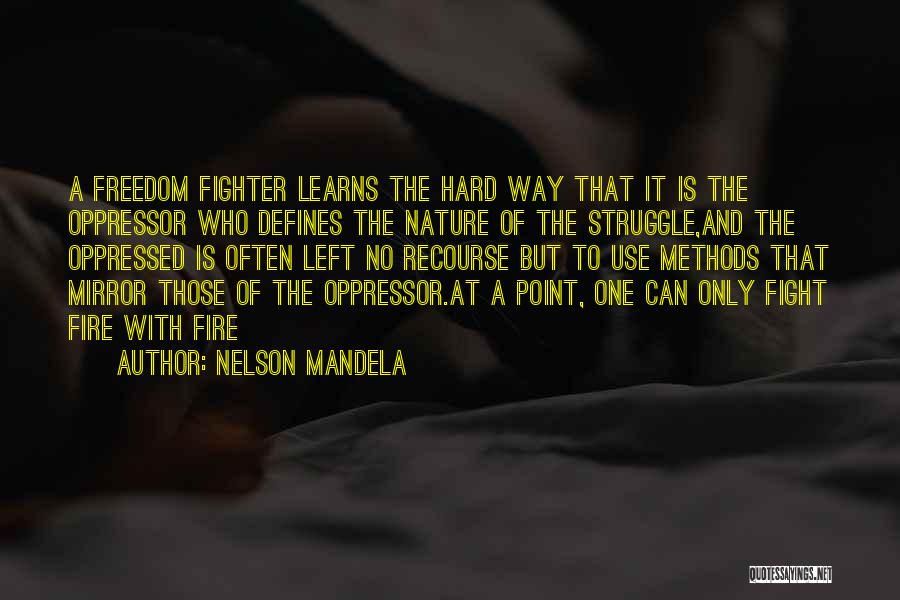 Freedom Struggle Quotes By Nelson Mandela