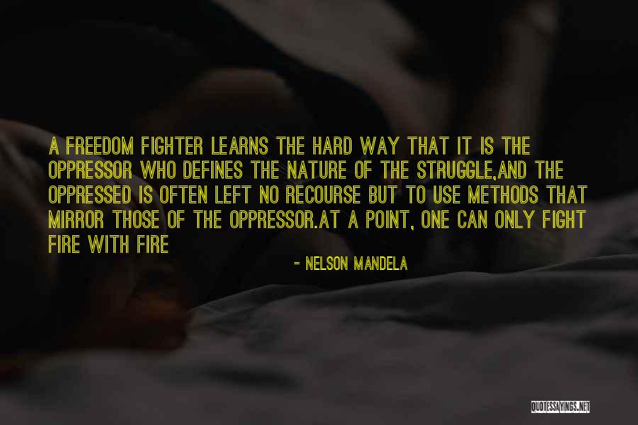 Freedom Struggle Quotes By Nelson Mandela