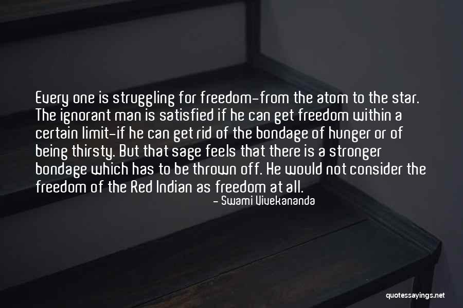 Freedom Struggle Quotes By Swami Vivekananda