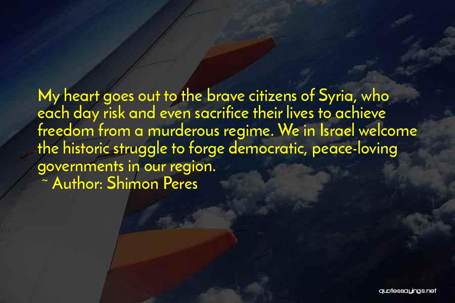Freedom Syria Quotes By Shimon Peres