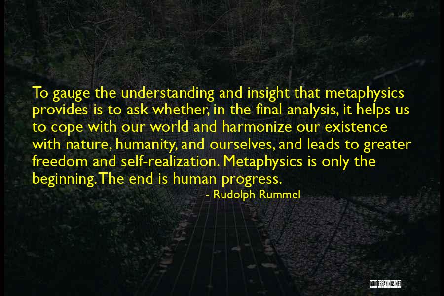 Freedom The End Of The Human Quotes By Rudolph Rummel Freedom The End Of The Human Quotes By Rudolph Rummel