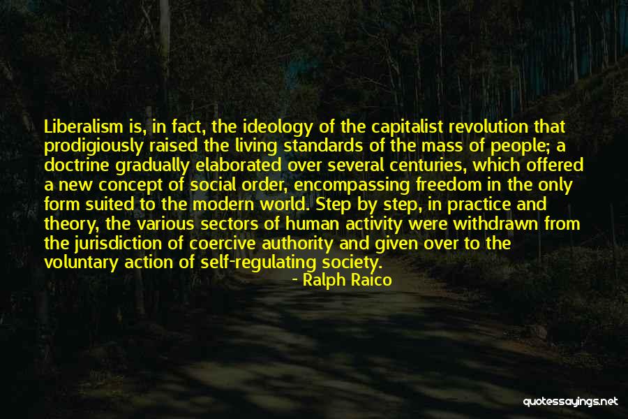 Freedom Theory Quotes By Ralph Raico Freedom Theory Quotes By Ralph Raico