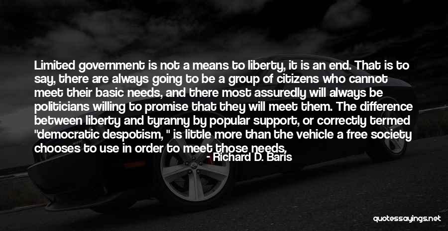 Freedom Theory Quotes By Richard D. Baris Freedom Theory Quotes By Richard D. Baris
