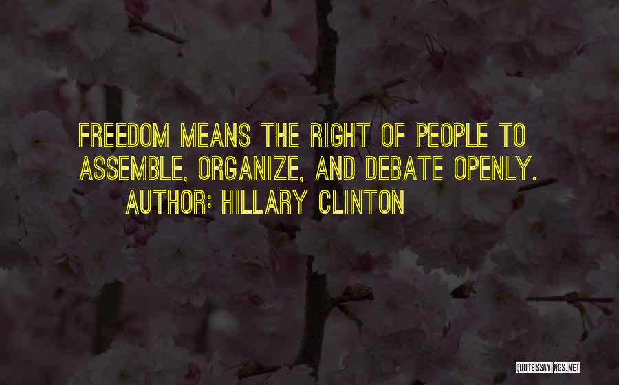 Freedom To Assemble Quotes By Hillary Clinton