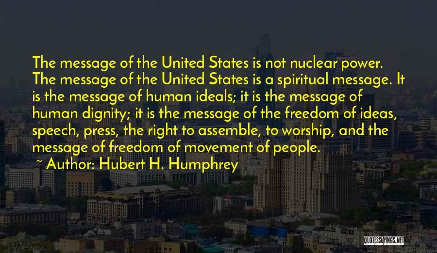 Freedom To Assemble Quotes By Hubert H. Humphrey