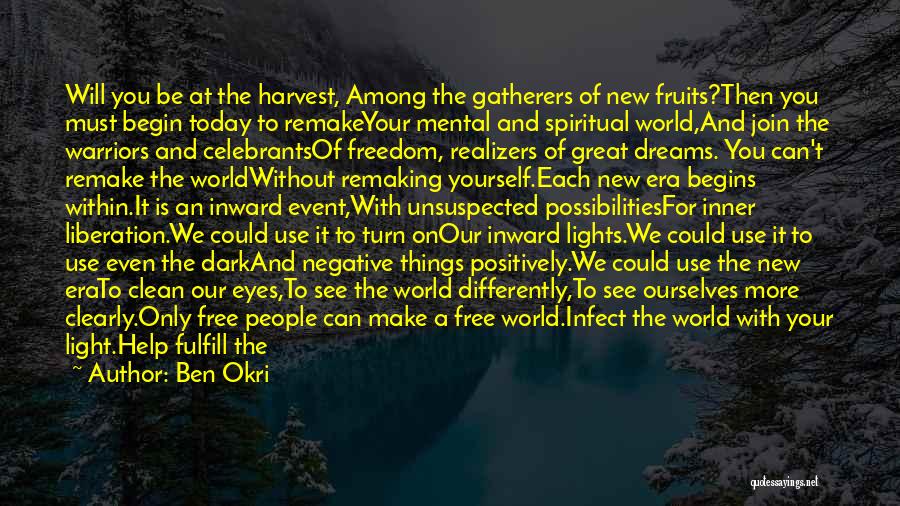 Freedom To Be Yourself Quotes By Ben Okri